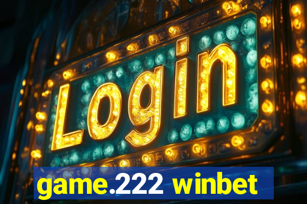 game.222 winbet